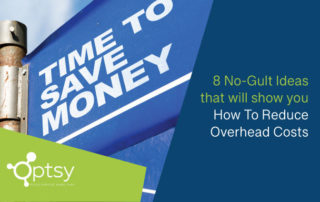 reduce overhead costs