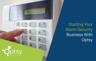 Starting your alarm security business with Optsy