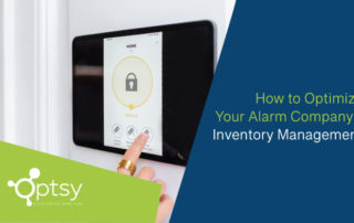 Inventory Management for Alarm companies