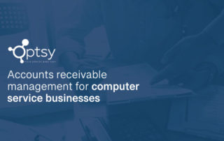 Accounts receivable management for computer service businesses