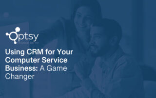 using crm for your computer service business